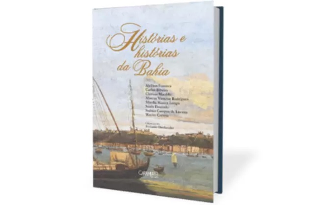 Livro “Histórias e Histórias da Bahia” será lançado em live nesta terça