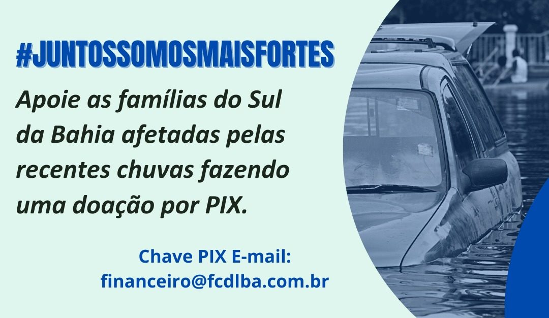 FCDL Bahia lança campanha de doação para famílias atingidas pelas chuvas