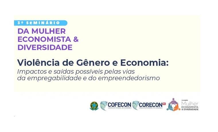 Salvador vai sediar o III Seminário Nacional da Mulher Economista