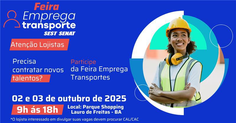Feira Emprega Transporte oferece mais de 800 vagas em Lauro de Freitas