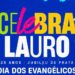 Celebra Lauro reúne grandes nomes da música gospel nos dias 21 e 22
