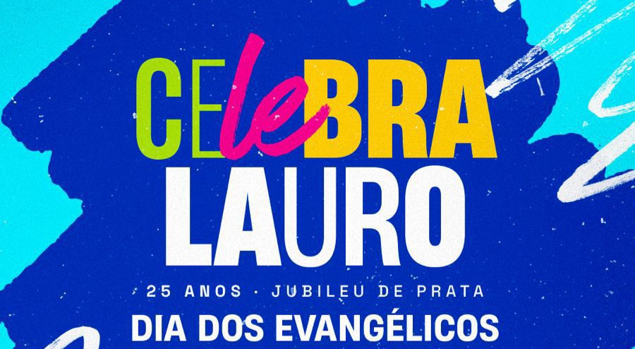 Celebra Lauro reúne grandes nomes da música gospel nos dias 21 e 22