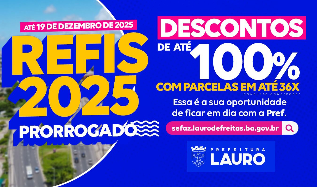 Prefeitura de Lauro prorroga adesão ao Refis 2025 até sexta-feira