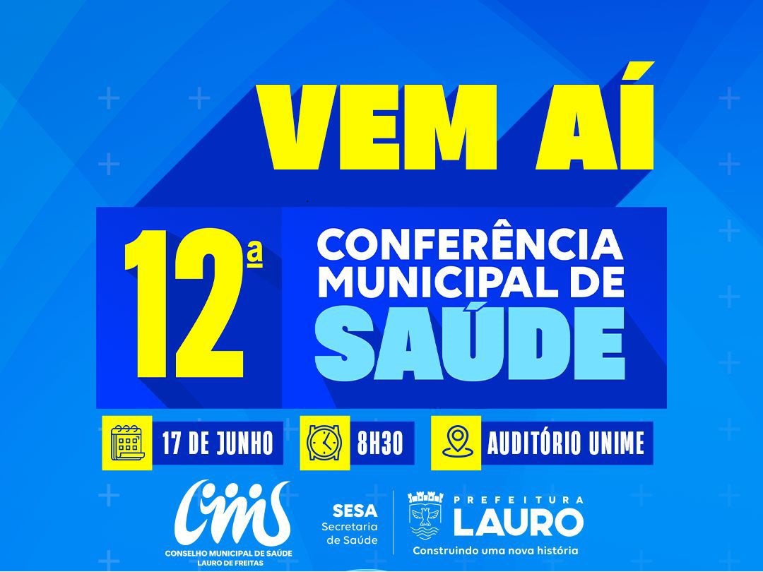Lauro promove a 12ª Conferência Municipal de Saúde com tema sobre saúde e democracia no SUS