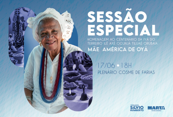 Câmara de Salvador celebra o centenário de Mãe América Cabral, Oyá Kaloyá